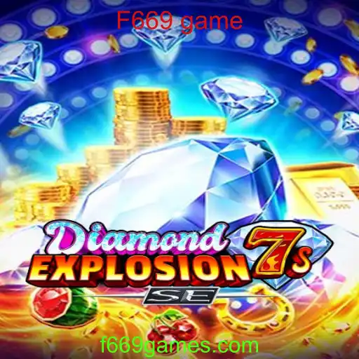 DiamondExplosion7sSE: Descubra o F669 game que Está Transformando a Indústria